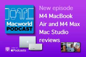 Podcast: M4 MacBook Air and M4 Max Mac Studio reviews