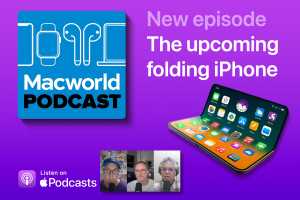 Podcast: The folding iPhone and what to expect