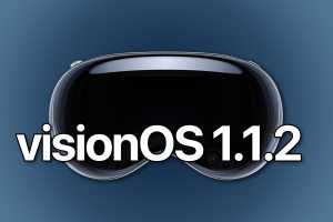 visionOS 1.1.2 is released to fix unspecified bugs